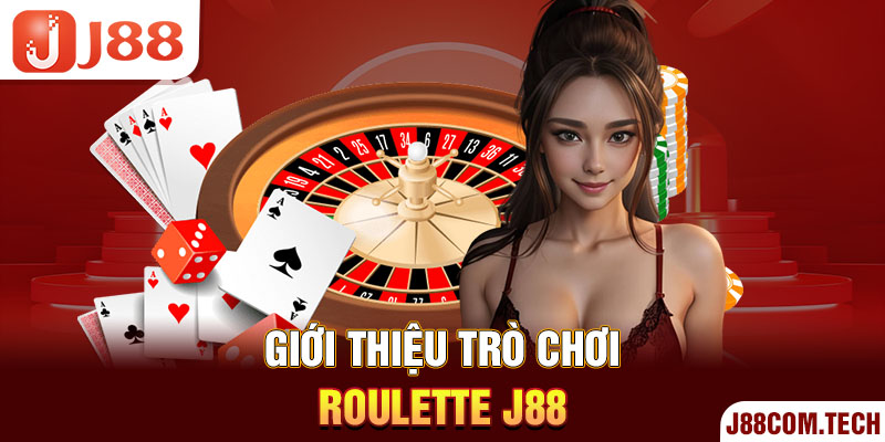 Giới thiệu trò chơi Roulette J88