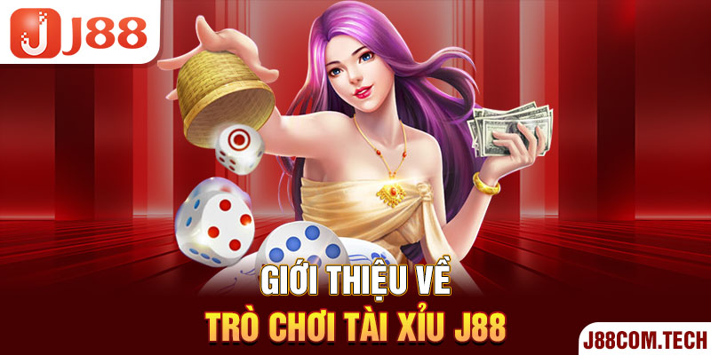 Giới thiệu về trò chơi tài xỉu J88