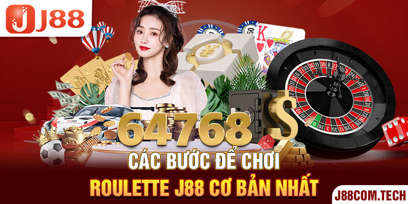 Các bước để chơi Roulette J88 cơ bản nhất