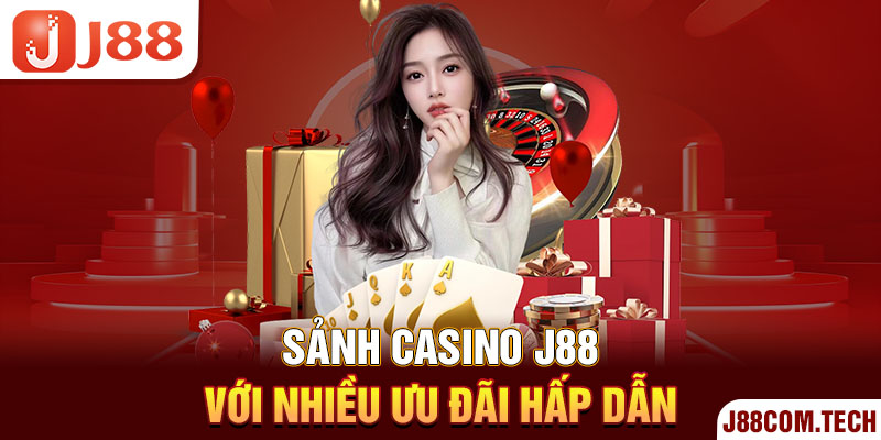 Sảnh casino J88 với nhiều ưu đãi hấp dẫn